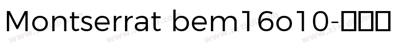 Montserrat bem16o10字体转换